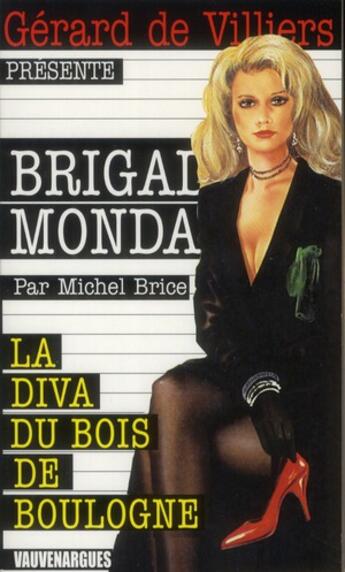 Couverture du livre « Brigade mondaine t.58 ; la diva du bois de Boulogne » de Michel Brice aux éditions Vauvenargues