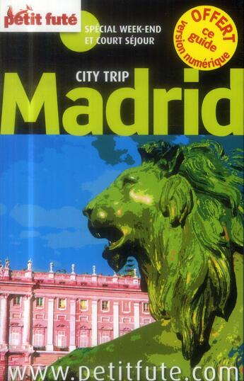 Couverture du livre « GUIDE PETIT FUTE ; CITY TRIP ; Madrid (édition 2014) » de  aux éditions Le Petit Fute