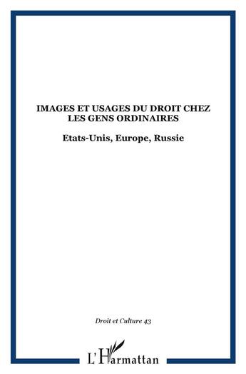 Couverture du livre « Images et usages du droit chez les gens ordinaires » de  aux éditions L'harmattan