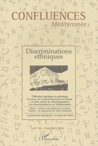 Couverture du livre « Confluences mediterranée t.48 ; discriminations ethniques (édition 2003/2004) » de Revue Confluences Mediterranee aux éditions L'harmattan