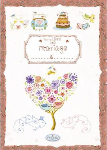 Couverture du livre « La famille ; le livre de notre mariage » de  aux éditions Piccolia