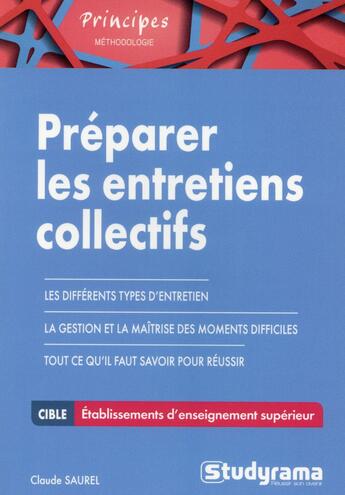 Couverture du livre « Préparer les entretiens collectifs » de Claude Saurel aux éditions Studyrama