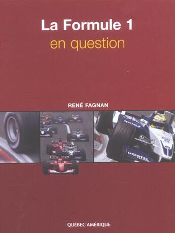 Couverture du livre « La formule 1 en question » de Rene Fagnan aux éditions Quebec Amerique