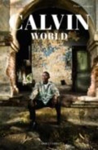 Couverture du livre « Calvin World ; quarante portraits sur cinq continents » de Righetti Nicolas / G aux éditions Labor Et Fides