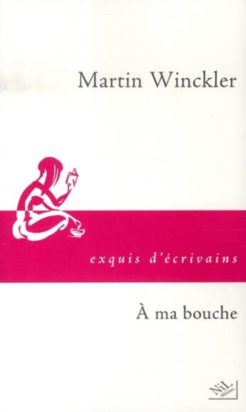 Couverture du livre « À ma bouche » de Martin Winckler aux éditions Nil
