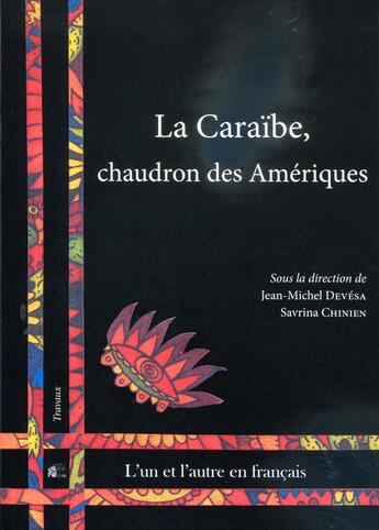 Couverture du livre « La Caraïbe, chaudron des Amériques » de Chinien Savrina aux éditions Pu De Limoges