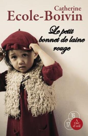 Couverture du livre « Le petit bonnet de laine rouge » de C. Ecole-Boivin aux éditions A Vue D'oeil