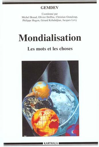 Couverture du livre « Mondialisation : les mots et les choses » de Groupement D'Interet aux éditions Karthala