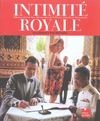 Couverture du livre « Intimite royale photographies extraites de l'album prive de la famille royale de danemark » de Prince Henrik D aux éditions Felin