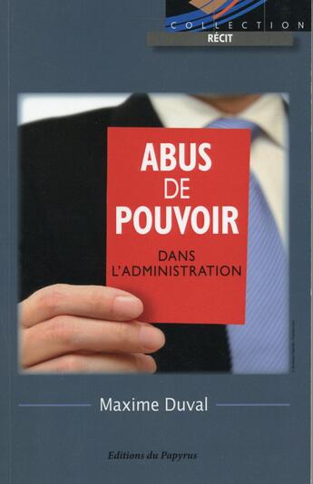 Couverture du livre « Abus de pouvoir dans l administration » de Duval Maxime aux éditions Papyrus