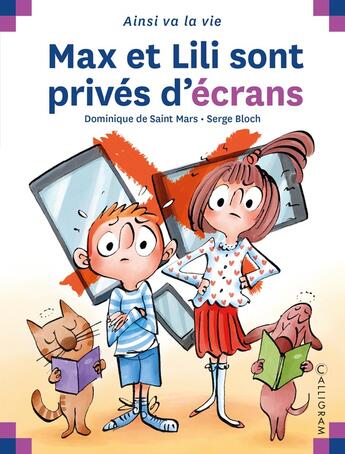 Couverture du livre « Max et Lili sont privés d'écrans » de Serge Bloch et Dominique De Saint-Mars aux éditions Calligram