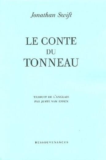 Couverture du livre « Le conte du tonneau » de Jonathan Swift aux éditions Ressouvenances