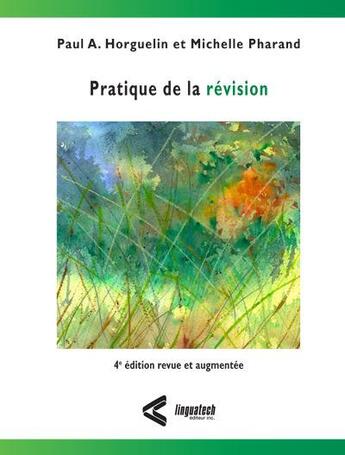 Couverture du livre « Pratique de la révision » de Pharand et Horguelin aux éditions Linguatech