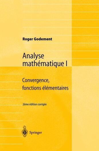 Couverture du livre « Analyse mathématique t.1 (2e édition) » de Roger Godement aux éditions Springer Verlag