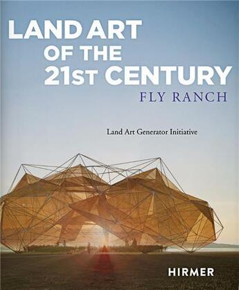 Couverture du livre « Land art of the 21st century : land art generator initiative ; at fly ranch » de Elizabeth Monoian et Robert Ferry aux éditions Hirmer