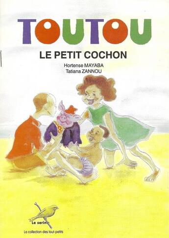 Couverture du livre « Toutou le petit cochon » de Hortense Mayaba aux éditions Ruisseaux D'afrique Editions