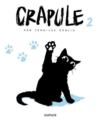 Couverture du livre « Crapule Tome 2 » de Jean-Luc Deglin aux éditions Dupuis