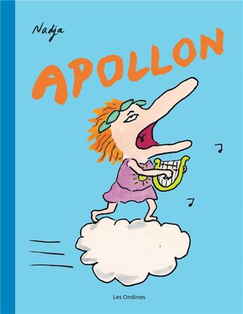 Couverture du livre « Les dieux de l'olympe Tome 2 : Apollon » de Nadja Fejto aux éditions Dupuis