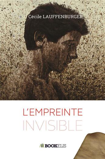 Couverture du livre « L'empreinte invisible » de Cecile Wachez aux éditions Bookelis