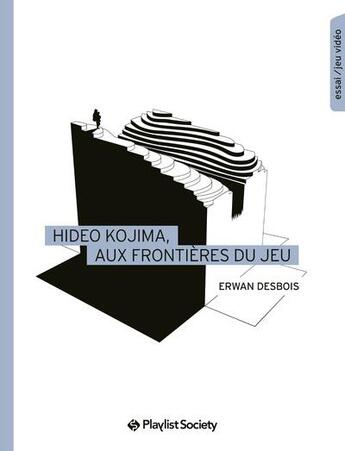 Couverture du livre « Hideo Kojima, aux frontières du jeu » de Erwan Desbois aux éditions Playlist Society