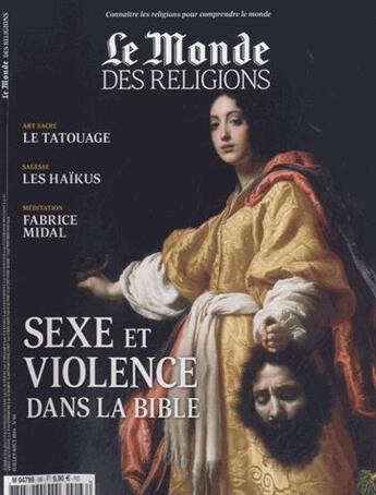 Couverture du livre « LE MONDE DES RELIGIONS N.66 ; sexe et violence dans la Bible » de Le Monde Des Religions aux éditions Malesherbes Publications