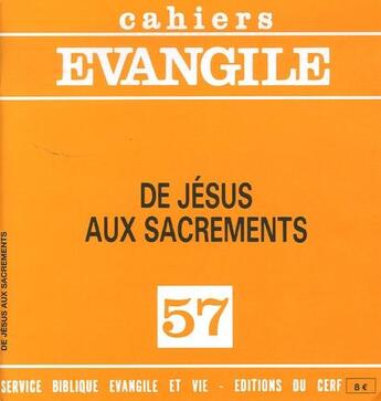 Couverture du livre « CE-57. De Jésus aux sacrements » de Jacques Guillet aux éditions Cerf