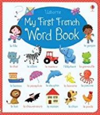 Couverture du livre « My first French word book » de Felicity Brooks aux éditions Usborne