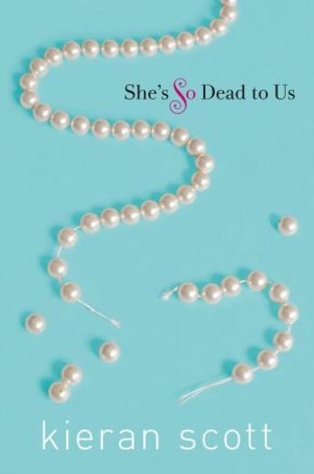 Couverture du livre « She's So Dead to Us » de Scott Kieran aux éditions Simon & Schuster Books For Young Readers