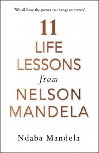 Couverture du livre « 11 LIFE LESSONS FROM NELSON MANDELA » de Ndaba Mandela aux éditions Windmill Books