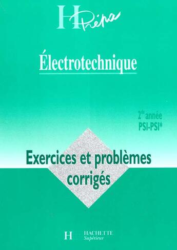 Couverture du livre « Electrotechnique Psi 2e Annee » de Brebel aux éditions Hachette Education