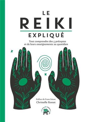 Couverture du livre « Le Reiki expliqué : Tout comprendre des 5 préceptes et de leurs enseignements au quotidien » de Christelle Rosset aux éditions Le Lotus Et L'elephant