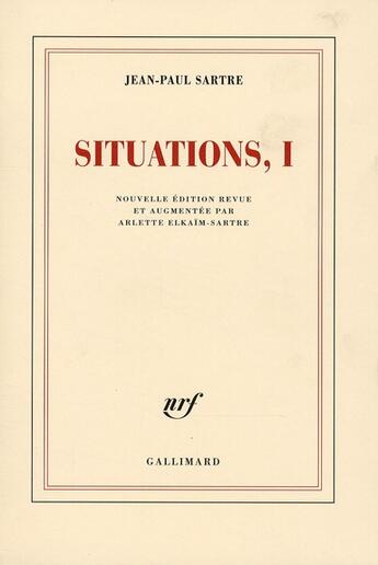 Couverture du livre « Situations Tome 1 » de Jean-Paul Sartre aux éditions Gallimard