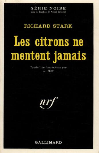 Couverture du livre « Les citrons ne mentent jamais » de Richard Stark aux éditions Gallimard