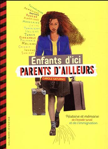 Couverture du livre « Enfants d'ici, parents d'ailleurs » de Carole Saturno aux éditions Gallimard-jeunesse
