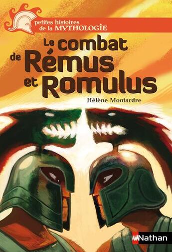 Couverture du livre « Le combat de Remus et Romulus » de Helene Montarde aux éditions Nathan