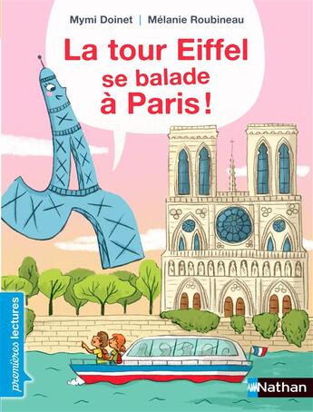Couverture du livre « La tour Eiffel se balade à Paris ! » de Mymi Doinet et Melanie Roubineau aux éditions Nathan