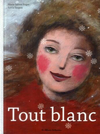 Couverture du livre « Tout blanc » de Roger/Serprix aux éditions Casterman