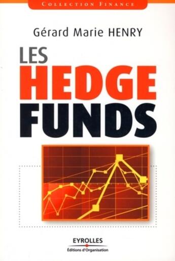 Couverture du livre « Les hedge funds » de Gérard Marie Henry aux éditions Organisation