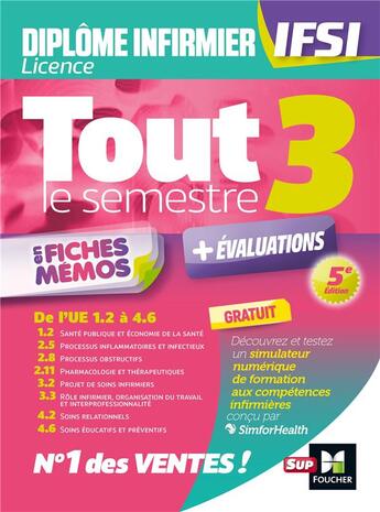 Couverture du livre « Tout le semestre 3 en fiches mémos ; diplôme infirmier IFSI » de Kamel Abbadi et Karim Ferhi et Samir Baali et Peter Crevant et Collectif aux éditions Foucher