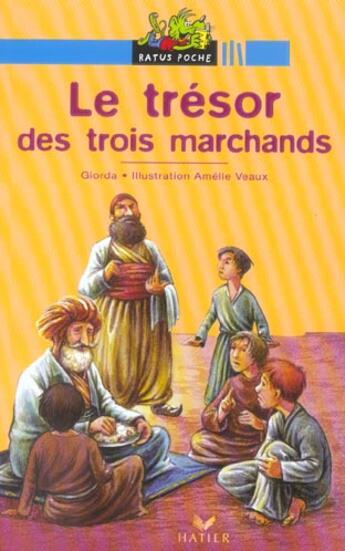 Couverture du livre « Le Tresor Des Trois Marchands » de Giorda et Amelie Veaux aux éditions Hatier