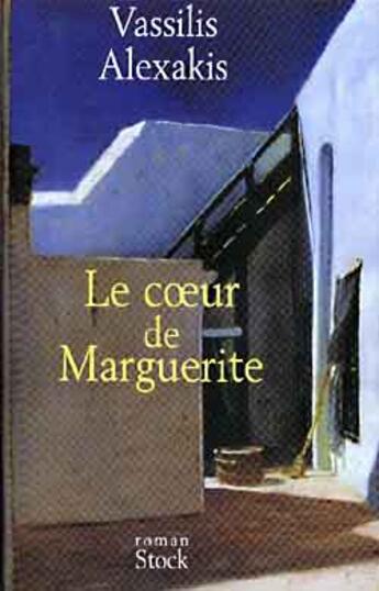 Couverture du livre « Le coeur de Marguerite » de Vassilis Alexakis aux éditions Stock