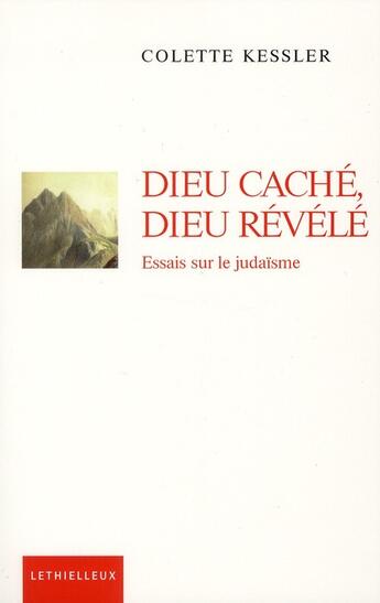 Couverture du livre « Dieu caché, Dieu révélé » de Colette Kessler aux éditions Lethielleux