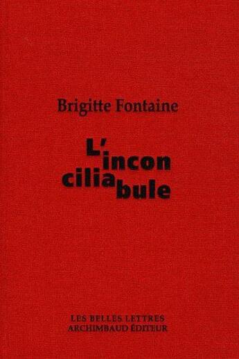 Couverture du livre « L'inconciliabule » de Brigitte Fontaine aux éditions Belles Lettres