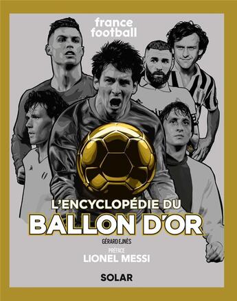 Couverture du livre « L'encyclopédie du Ballon d'or » de Gerard Ejnes aux éditions Solar