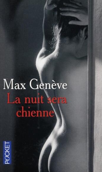 Couverture du livre « La nuit sera chienne » de Max Geneve aux éditions Pocket