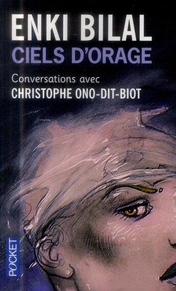 Couverture du livre « Ciels d'orage » de Enki Bilal et Christophe Ono-Dit-Biot aux éditions Pocket