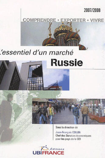 Couverture du livre « L'essentiel d'un marché ; russie (édition 2007/2008) » de Mission Economique D aux éditions Ubifrance