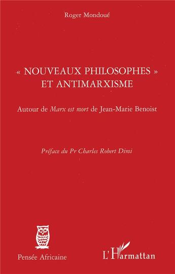 Couverture du livre « «nouveaux philosophes» et antimarxisme ; autour de 