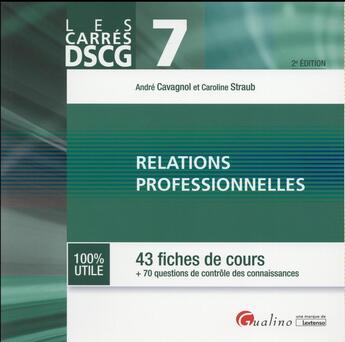 Couverture du livre « Relations professionnelles » de Andre Cavagnol et Caroline Straub aux éditions Gualino