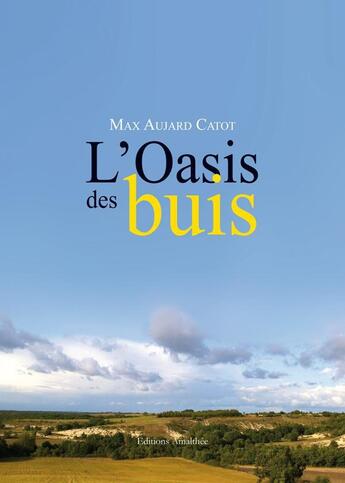 Couverture du livre « L'Oasis Des Buis » de Aujard Catot aux éditions Amalthee